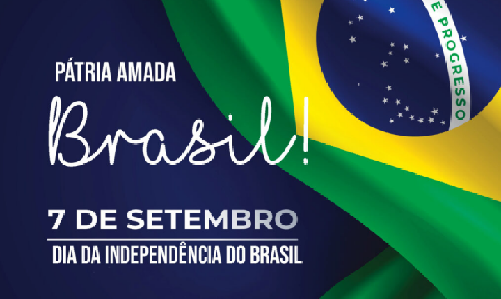 7 DE SETEMBRO: INDEPENDÊNCIA TAMBÉM É DEFENDER A LIBERDADE E A DEMOCRACIA