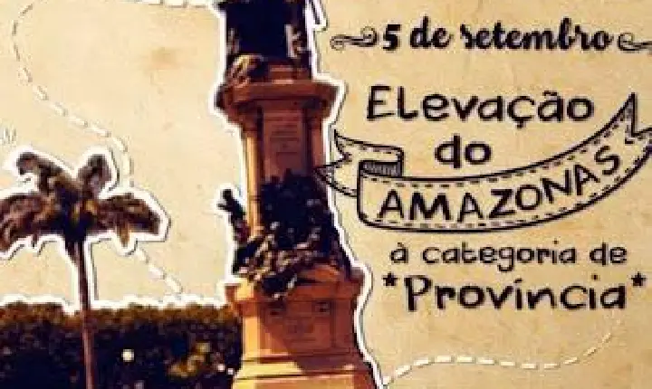 Amazonas comemora elevação do estado à categoria de província
