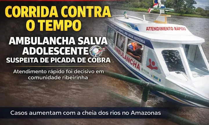 NÚCLEO DE RESGATE AGE RÁPIDO E SALVA ADOLESCENTE COM SUSPEITA DE PICADA DE COBRA EM FONTE BOA