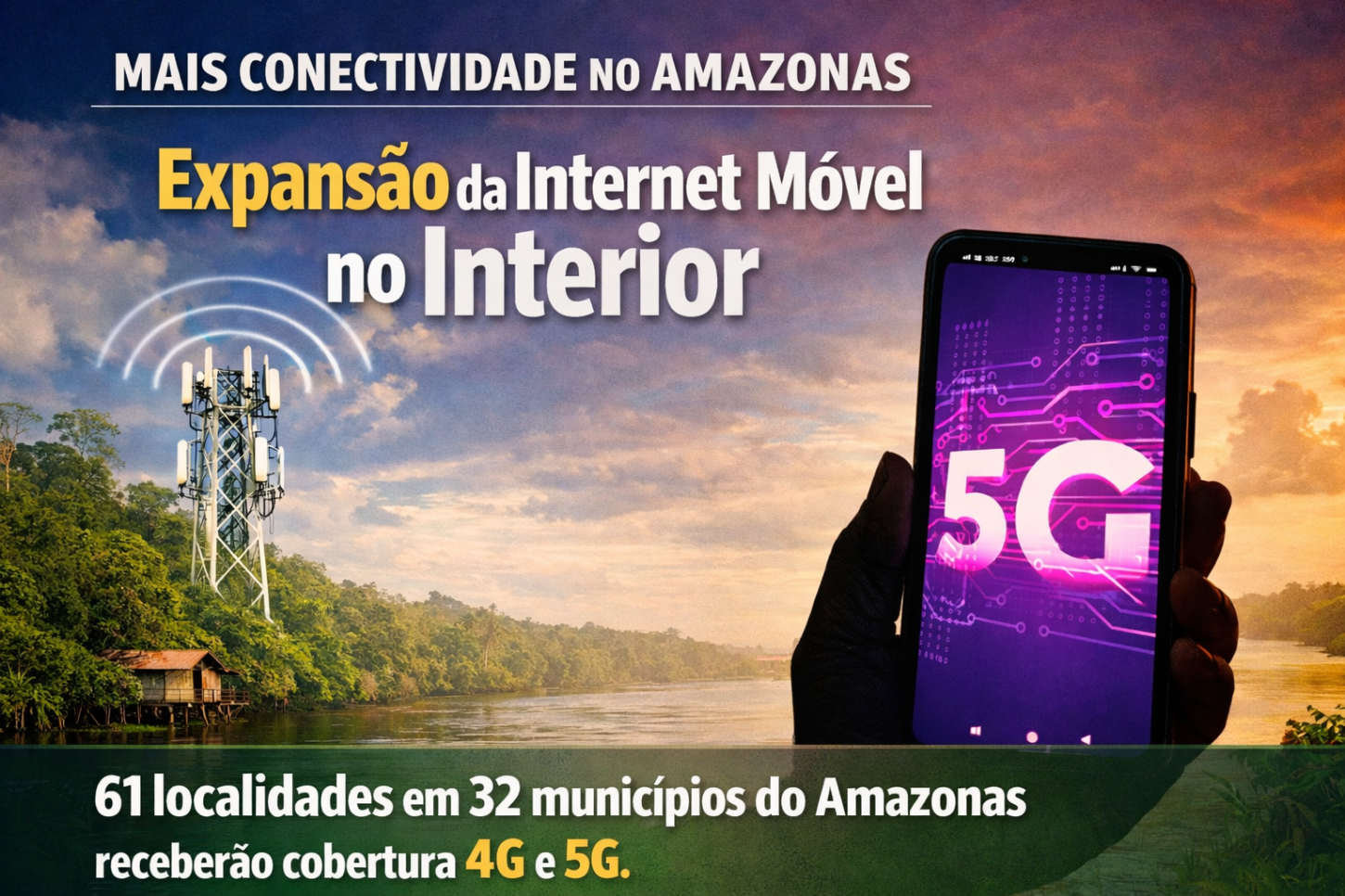 Interior do Amazonas terá ampliação da internet móvel em 32 municípios