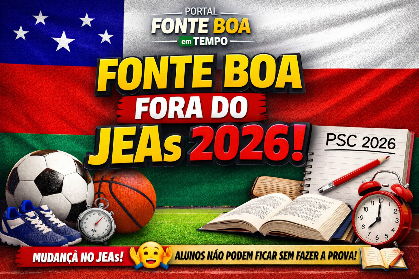 FONTE BOA DESISTE DO JEAs 2026 PARA GARANTIR PARTICIPAÇÃO DE ALUNOS NO PSC